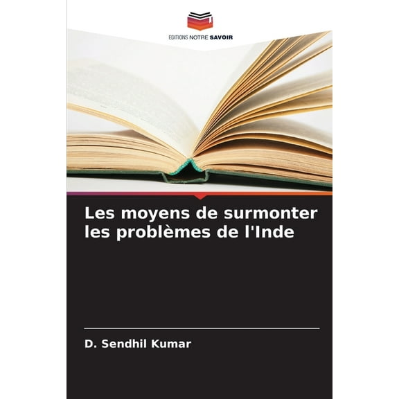 Les moyens de surmonter les problèmes de l'Inde, (Paperback)