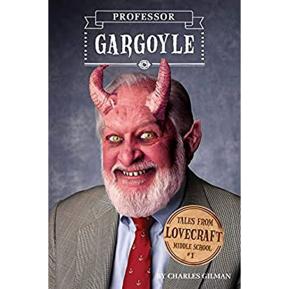 Pre-Owned Tales from Lovecraft Middle School #1: Professor Gargoyle 9781594745911