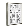 thumbnail image 3 of Beginning To Cost Like Christmas Humor Holiday Graphic Art Luster Gray Framed Art Print Wall Art, 3 of 6