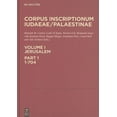 thumbnail image 3 of Corpus Inscriptionum Iudaeae / Palestinae: un Corpus Multilingue des Inscriptions d'Alexander à Muhammad, Vol. 1, Partie 1: Jérusalem, 1-704, 3 of 3