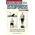 thumbnail image 1 of Pre-Owned Exercises for Osteoporosis: A Safe and Effective Way to Build Bone Density and Muscle Strength, Revised Edition (Paperback) 1578261791 9781578261796, 1 of 1