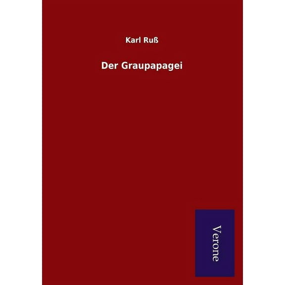 Der Graupapagei (Paperback)