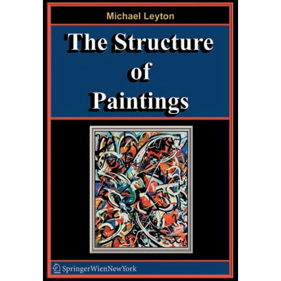 The Structure of Paintings, (Paperback)