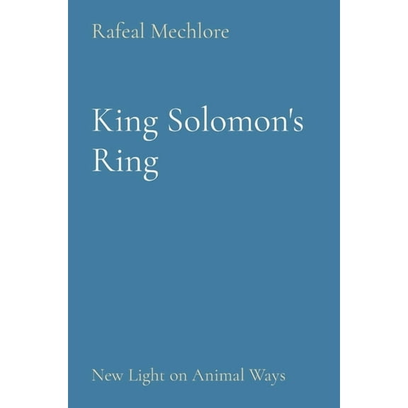King Solomon's Ring: New Light on Animal Ways, (Paperback)