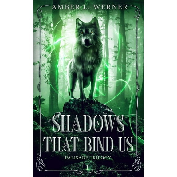 Shadows That Bind Us: Palisade Trilogy 1, (Paperback)