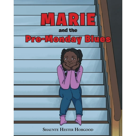 Marie and the Pre-Monday Blues, (Paperback)