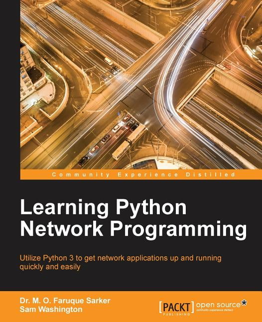 Learning Python Network Programming : Utilize Python 3 to get network ...