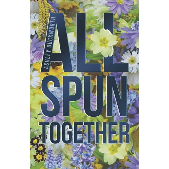 All Spun Together, (Paperback)