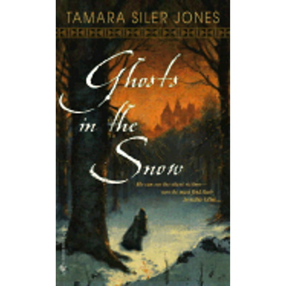 Pre-Owned Ghosts in the Snow (Paperback 9780553587098) by Tamara Siler Jones