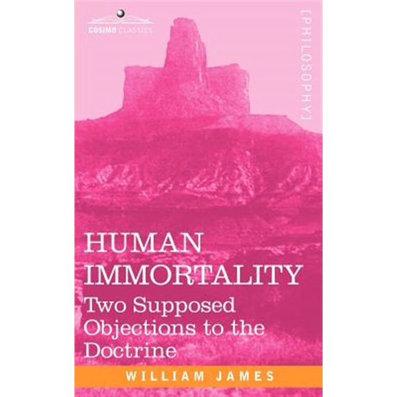 Pre-Owned Human Immortality: Two Supposed Objections to the Doctrine (Paperback)