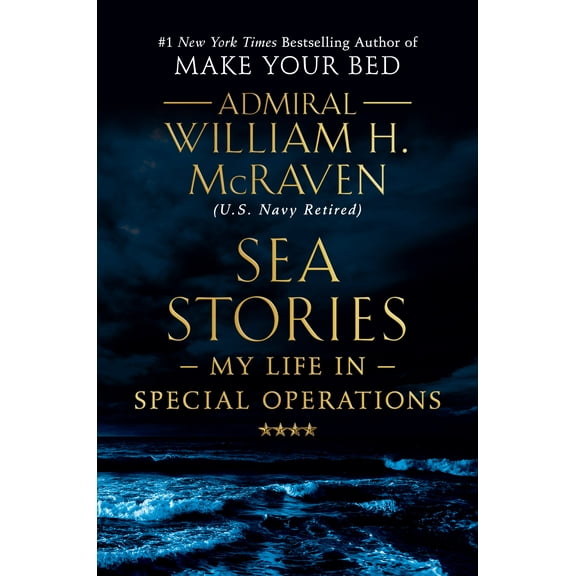 Sea Stories : My Life in Special Operations (Hardcover)