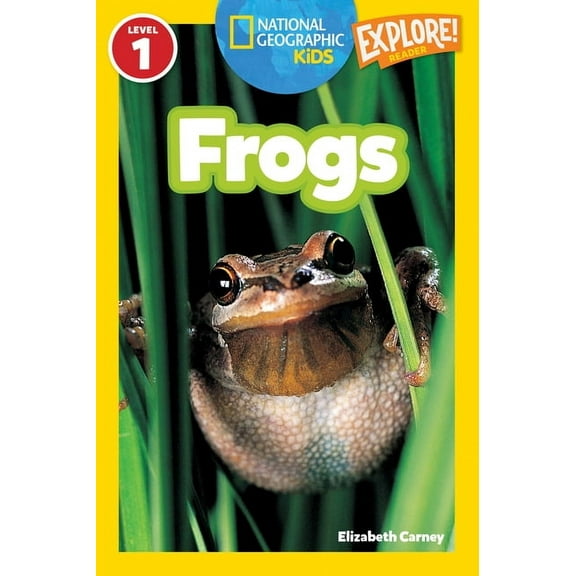 National Geographic Kids Readers Frogs (National Geographic Kids Readers, Level 1), (Hardcover)