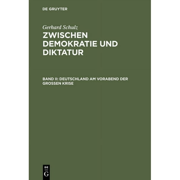 Deutschland Am Vorabend Der GroÃen Krise, (Hardcover)