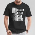 thumbnail image 2 of Control Guns Not Girls T-Shirt – Gun Control Advocacy Tee, Political Statement Shirt, Social Awareness Graphic Tee, Unisex Casual Wear, 2 of 3
