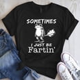 thumbnail image 3 of Sometimes I Just Be Fartin’ Frog T-Shirt – Funny Gross-Out Humor Tee for Adults & Frog Lovers, 3 of 5