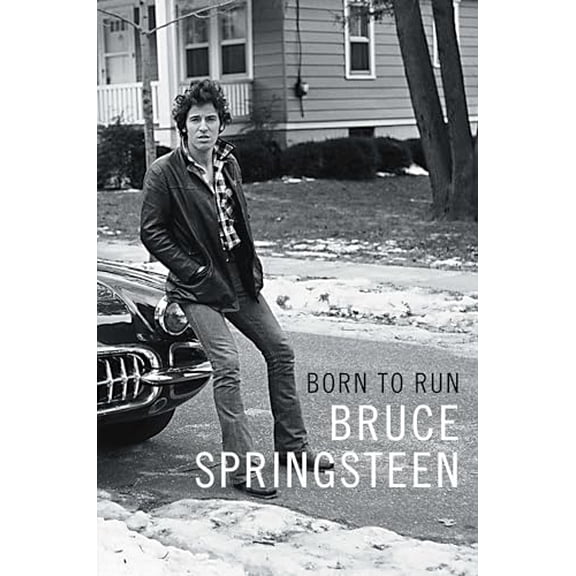 Pre-Owned Born to Run (Paperback) 150114152X 9781501141522