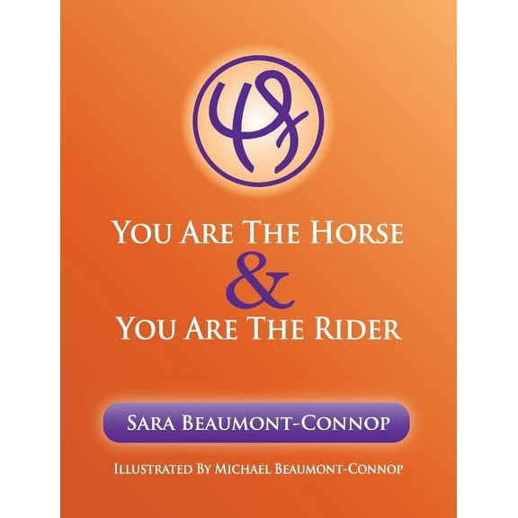You are the Horse and You are the Rider, (Paperback)