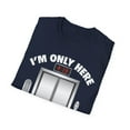 thumbnail image 4 of I'm Just Here To Ride The Elevator Funny Only Cool Novelty Unisex T-Shirt, 4 of 4