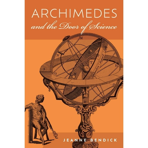 Archimedes and the Door of Science: Immortals of Science, (Paperback)