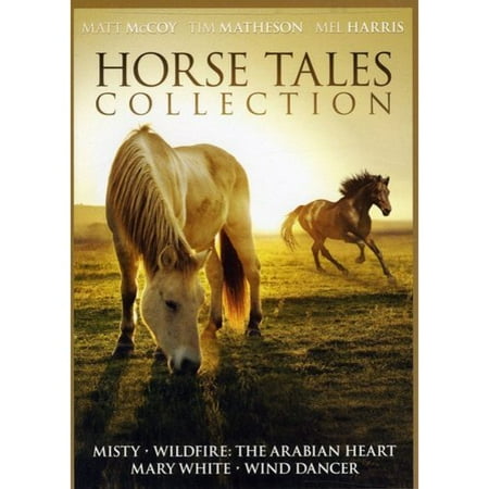 Horse Tales Collection: Wind Dancer / Wildfire - The Arabian Heart / Misty / Mary White