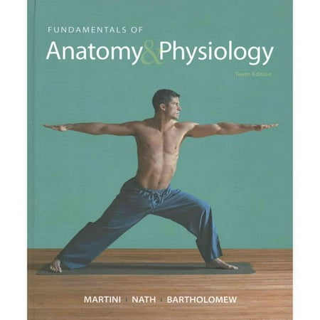 Fundamentals of Anatomy & Physiology + Practice Anatomy Lab 3.0 + Interactive Physiology 10-System Suite