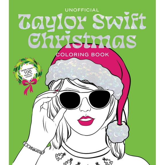 Unofficial Taylor Swift Christmas Coloring Book: More Than 100 Pages to Color!, (Paperback)