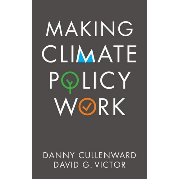 Making Climate Policy Work, (Paperback)