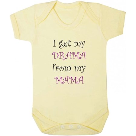 

I Get My Drama From My Mama Baby Bodysuit One Piece Yellow Newborn