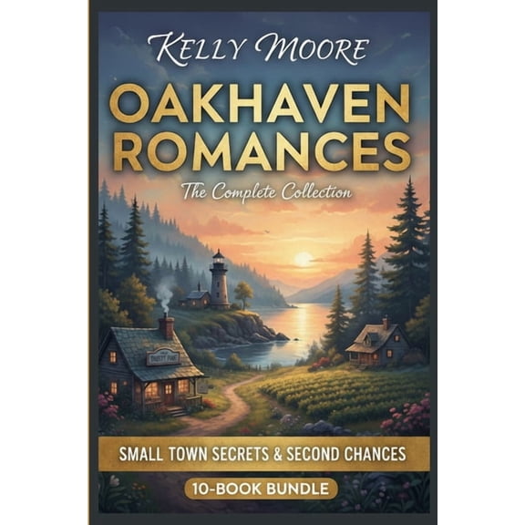Small Town Secrets & Second Chances: The Ultimate Oakhaven Romance Collection (10-Book Bundle), (Paperback)