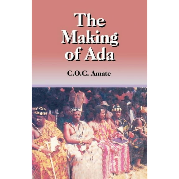 The Making of Ada, (Paperback)