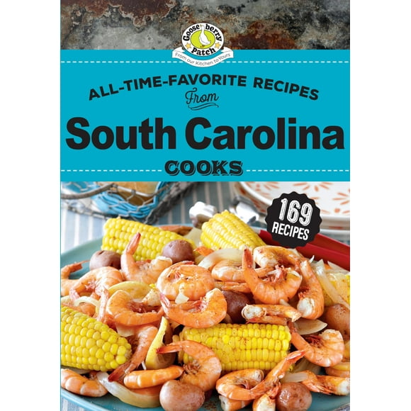 Recettes Préférées de Tous les Temps des Cuisiniers du Sud de la Caroline (Cuisiniers Régionaux)