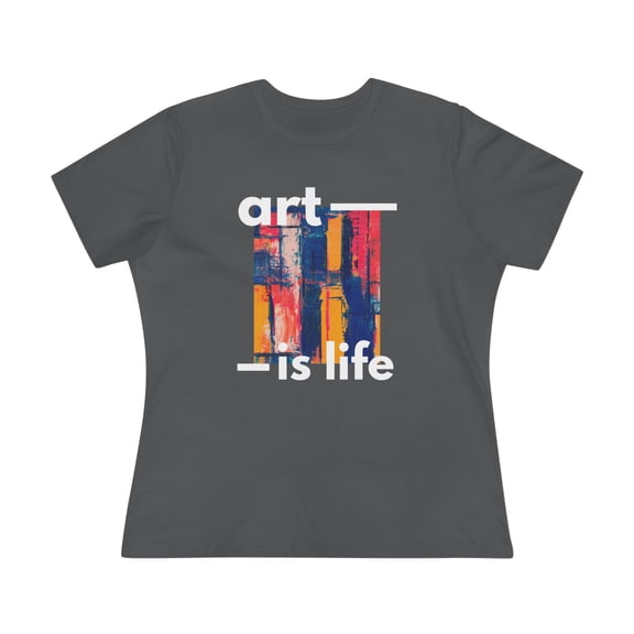 "Art Is Life" Women's Cotton Graphic Tee