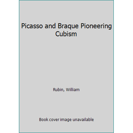 Pre-Owned Picasso and Braque Pioneering Cubism (Paperback) 0870706764
