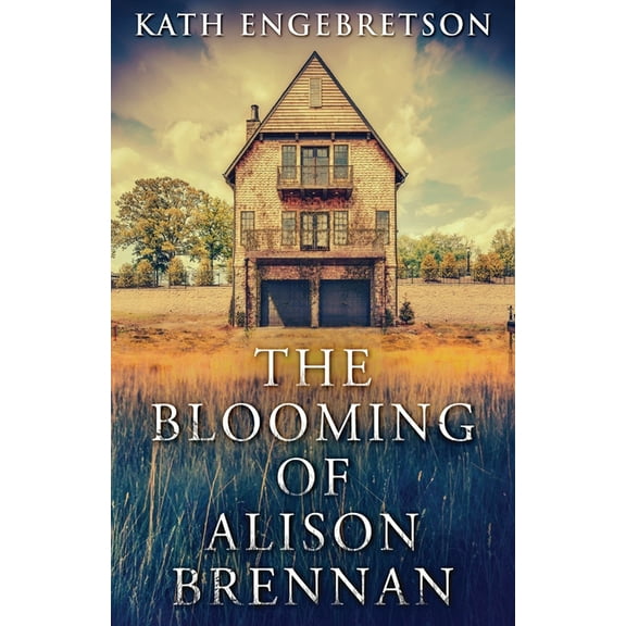 The Blooming Of Alison Brennan, (Paperback)