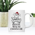 thumbnail image 2 of Koyal Wholesale Santa Claus Ceramic Coffee Mug, Santa's Favorite Mental Health Counselor, 2 of 5