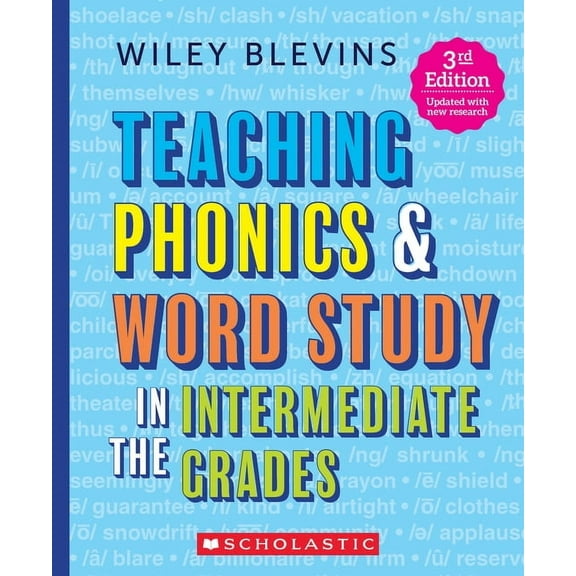 Teaching Phonics & Word Study in the Intermediate Grades, 3rd Edition, (Paperback)