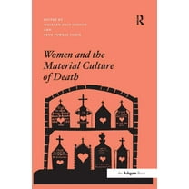 Women and the Material Culture of Death, (Paperback)