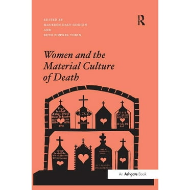 Women and the Material Culture of Death, (Paperback)