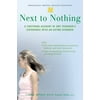 Next to Nothing: A Firsthand Account of One Teenager's Experience with an Eating Disorder (Adolescent Mental Health Initiative) [Hardcover - Used]