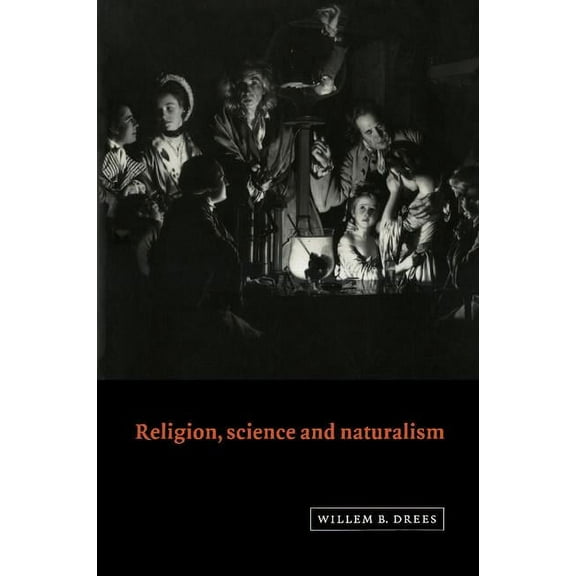 Religion, Science and Naturalism, (Paperback)