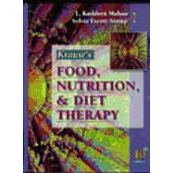 Pre-Owned Krause's Food, Nutrition and Diet Therapy (Hardcover) by L Kathleen Mahan, Sylvia Escott-Stump