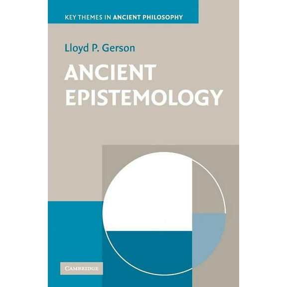 Key Themes in Ancient Philosophy Ancient Epistemology, (Paperback)