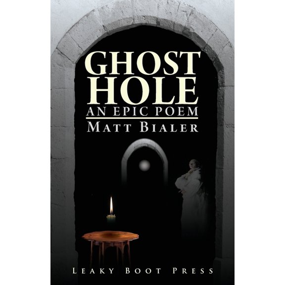 Ghost Hole: An Epic Poem (Paperback)