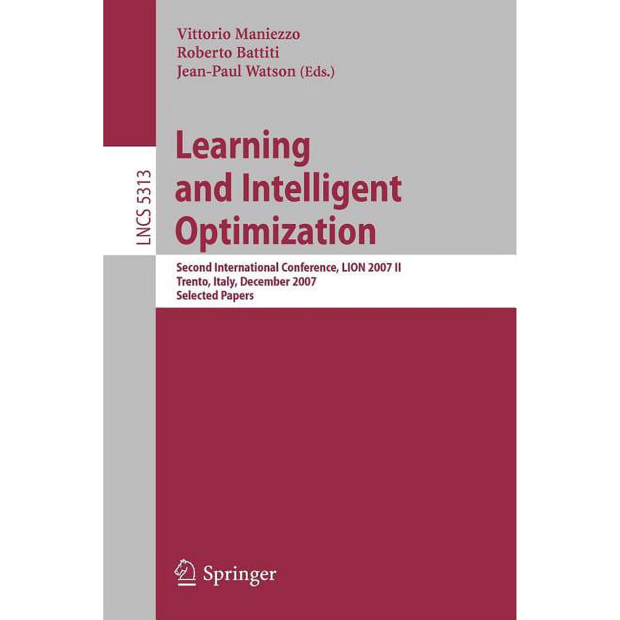 Learning and Intelligent Optimization: Second International Conference Lion 2007 II Trento Italy December 8-12 2007 (Paperback)