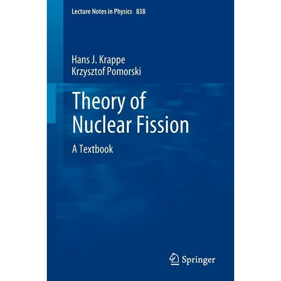 Lecture Notes in Physics Theory of Nuclear Fission: A Textbook, Book 838, (Paperback)