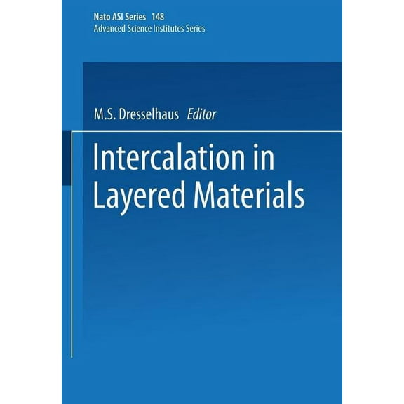 NATO Science Series B: Intercalation in Layered Materials, Book 148, (Paperback)