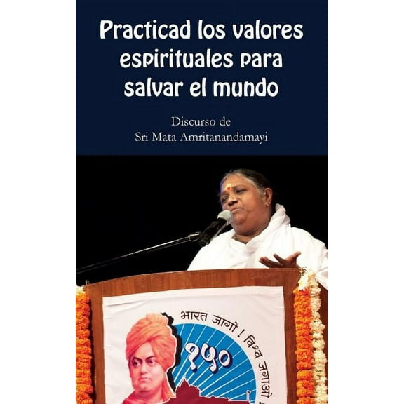Practica los valores espirituales para salvar el mundo, (Paperback)