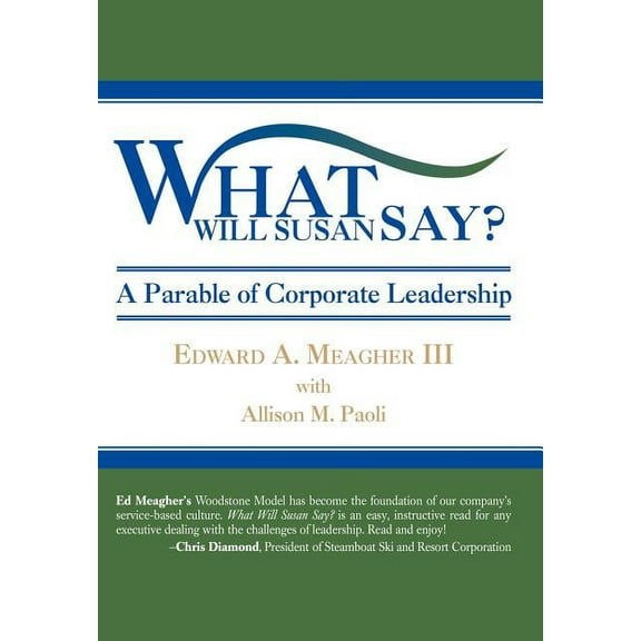 What Will Susan Say? : A Parable of Corporate Leadership