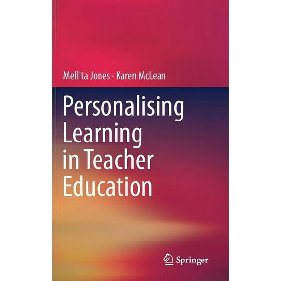 Personalising Learning in Teacher Education (Hardcover)