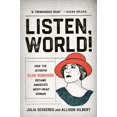 thumbnail image 2 of Pre-Owned Listen, World!: How the Intrepid Elsie Robinson Became America's Most-Read Woman (Hardcover) 1541674359 9781541674356, 2 of 2